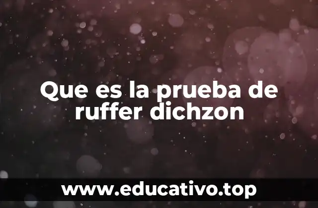 Que es la prueba de ruffer dichzon