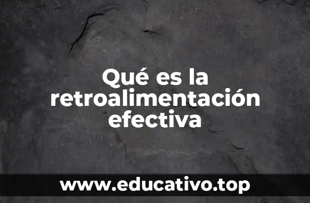 Qué es la retroalimentación efectiva