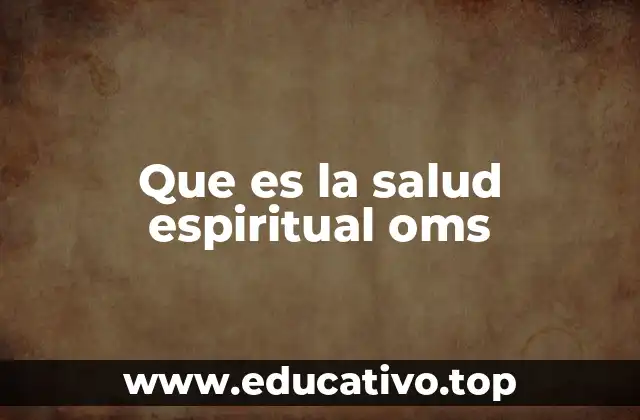 Que es la salud espiritual oms