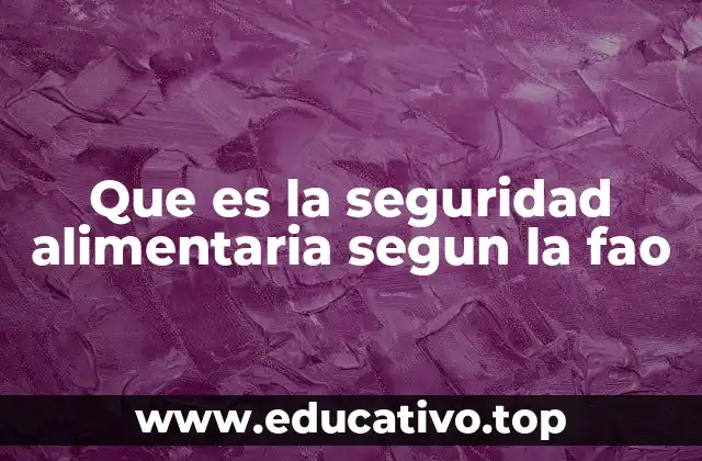 La importancia de la seguridad alimentaria en el desarrollo sostenible