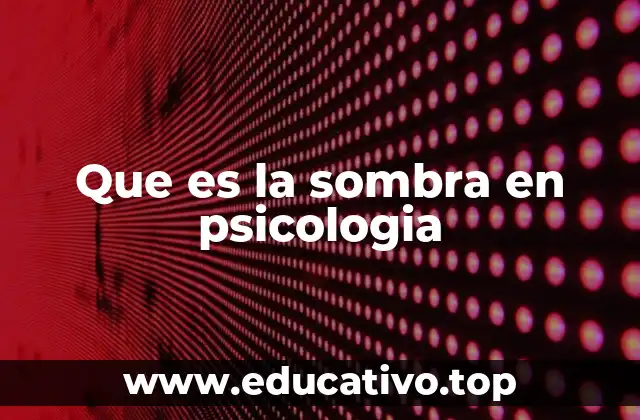 Que es la sombra en psicologia