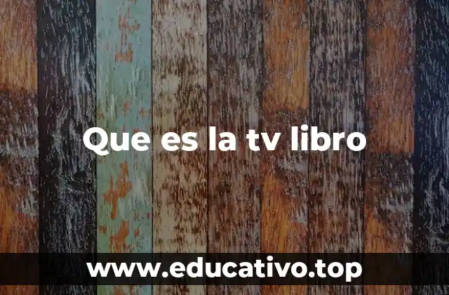 Cómo los tv libros complementan la lectura
