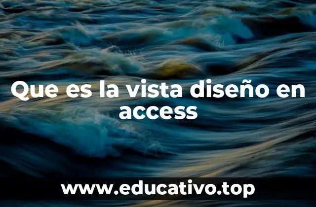 Que es la vista diseño en access