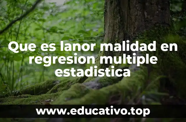Que es lanor malidad en regresion multiple estadistica