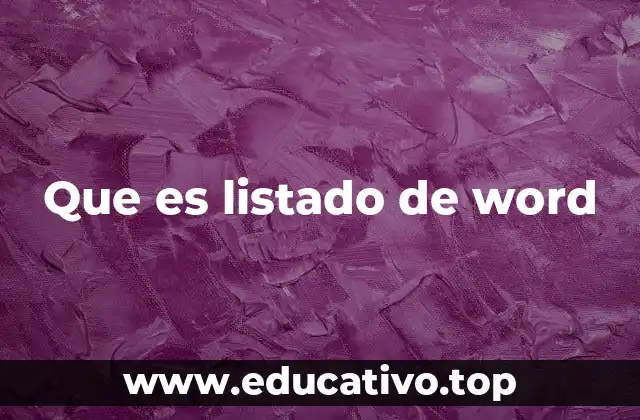Que es listado de word
