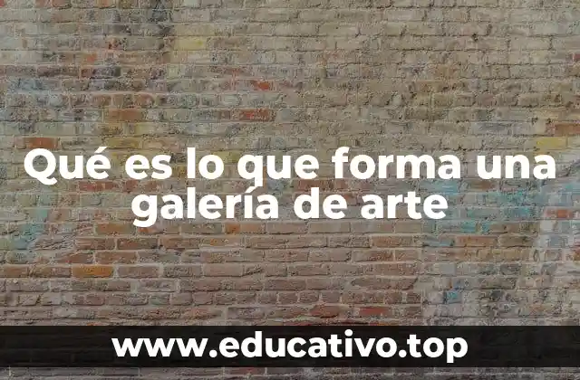 La importancia de los espacios dedicados a la exposición de arte