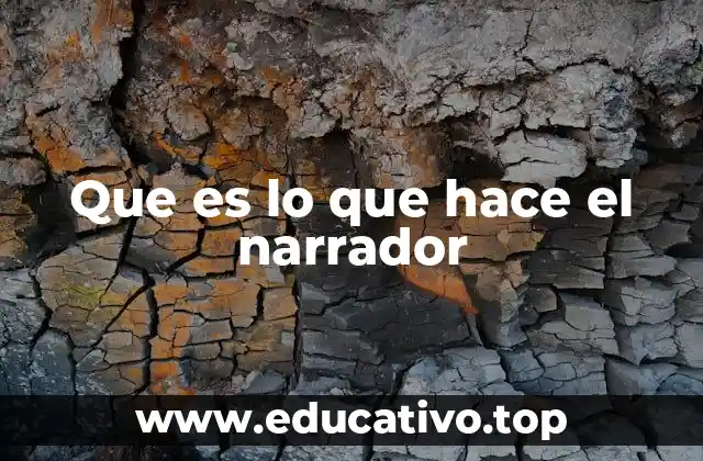 La importancia del narrador en la construcción de la historia