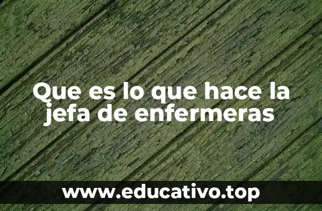 La importancia de la enfermería en el liderazgo hospitalario