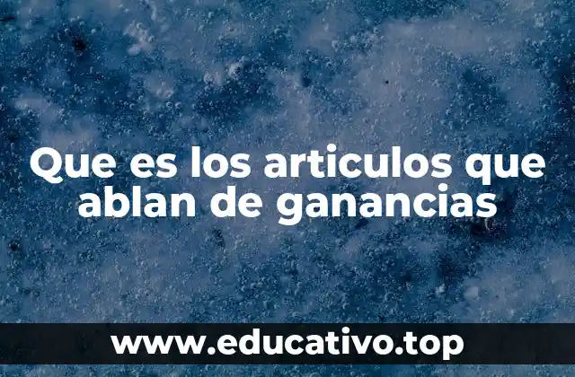 El papel de los artículos financieros en la toma de decisiones empresariales