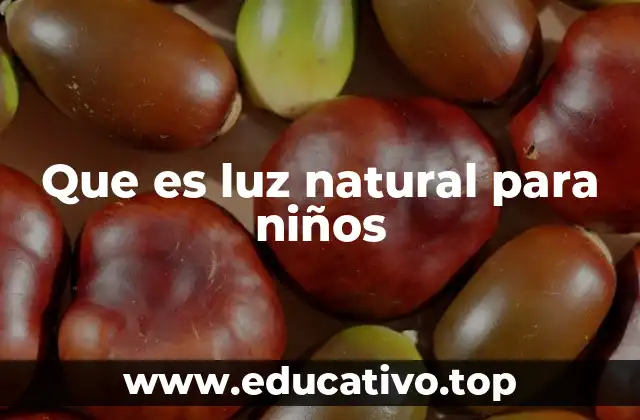 La importancia de la luz en el desarrollo infantil
