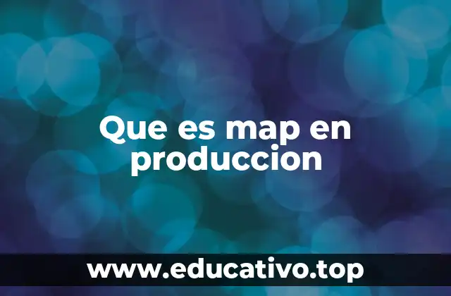 MAP como estrategia para optimizar procesos productivos