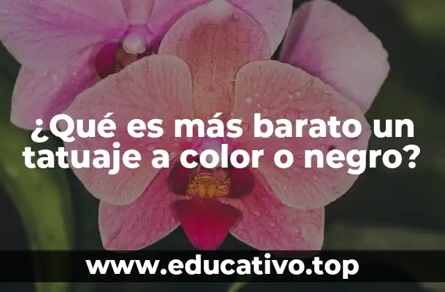 ¿Qué es más barato un tatuaje a color o negro?
