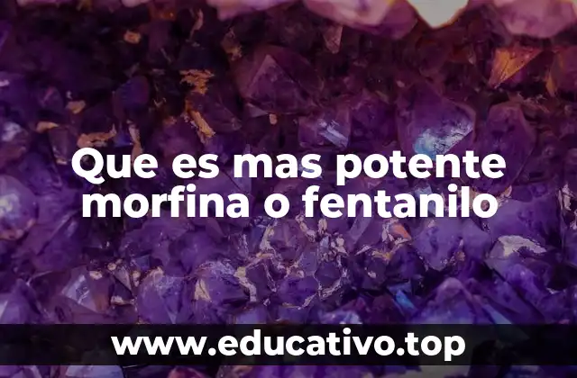 Comparación farmacológica entre morfina y fentanilo