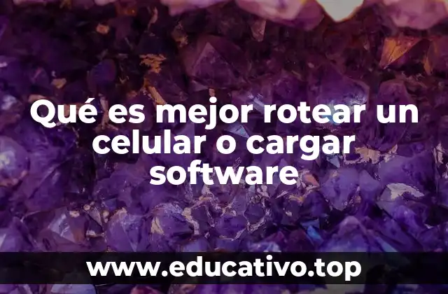 Ventajas y desventajas de modificar un dispositivo móvil