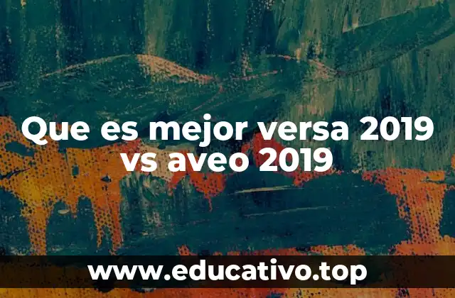 Que es mejor versa 2019 vs aveo 2019