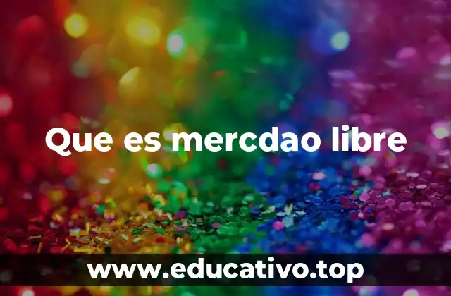Que es mercdao libre