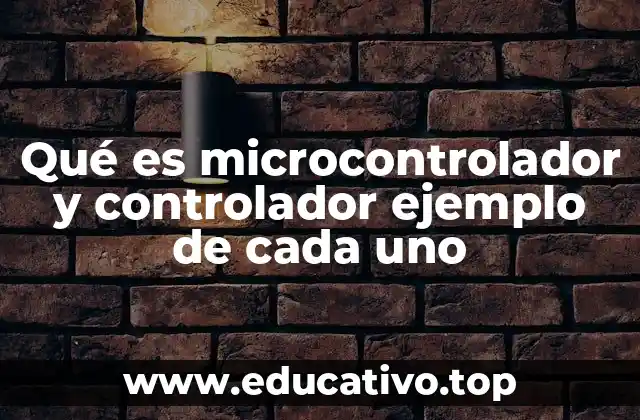 Diferencias fundamentales entre microcontroladores y controladores