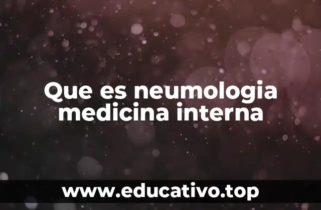 La relación entre la neumología y la medicina interna