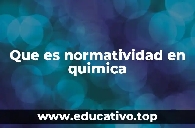 La importancia de las normas en la gestión química