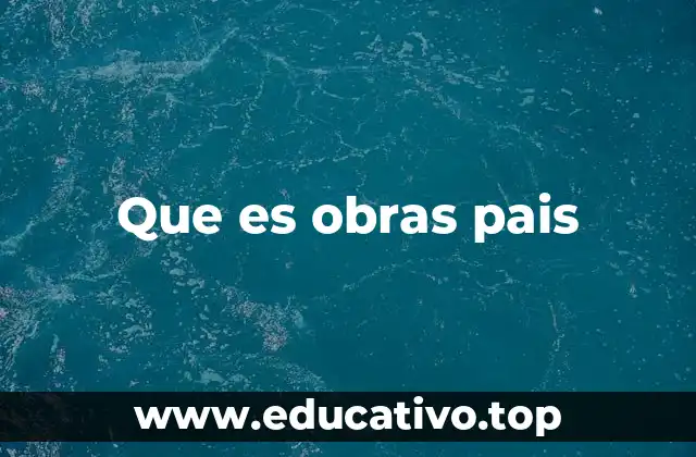 El papel de las obras en el desarrollo nacional