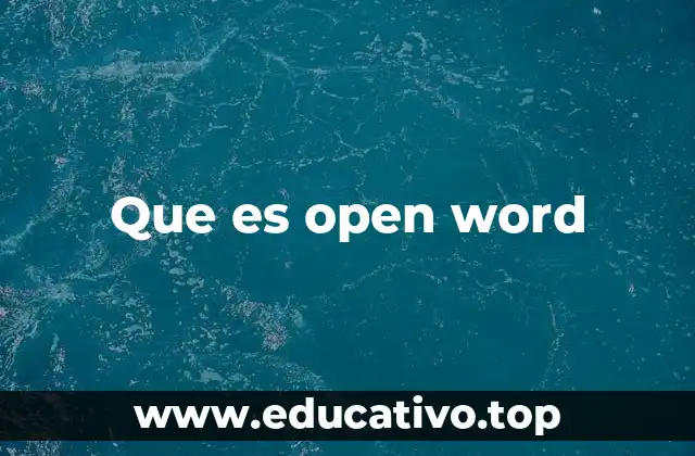 Open Word y el futuro del procesamiento de textos