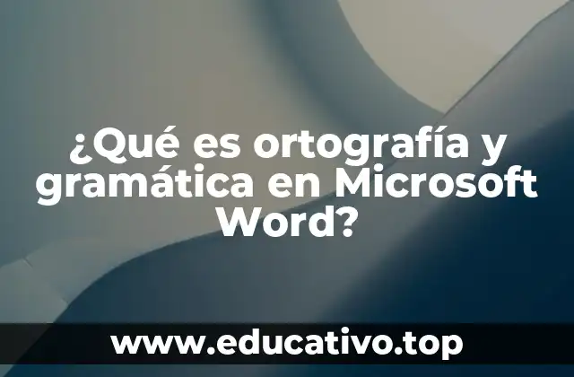 Cómo Microsoft Word mejora la calidad de los textos