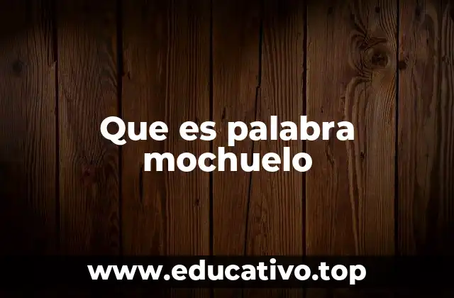 Que es palabra mochuelo