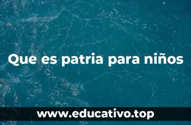 El concepto de patria desde una mirada infantil