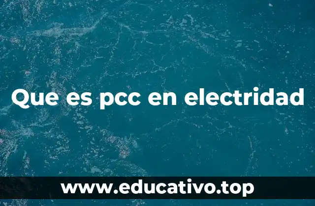 El PCC como nodo crítico en redes eléctricas