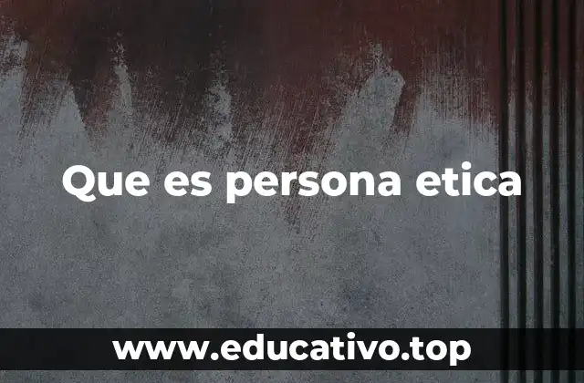 Las bases de una vida moralmente responsable