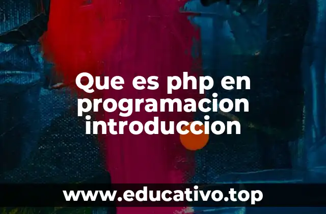 El papel del PHP en el desarrollo web moderno