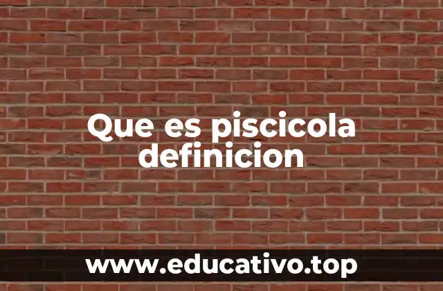 Que es piscicola definicion