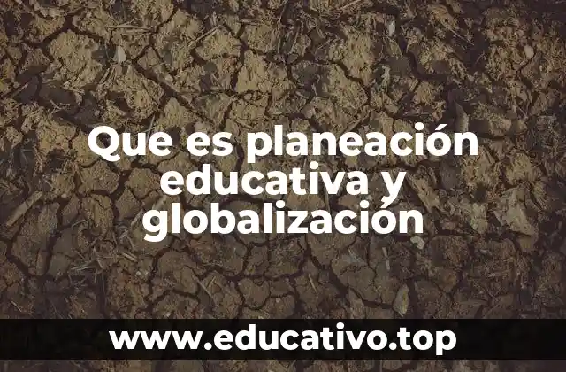 La intersección entre educación y transformaciones globales