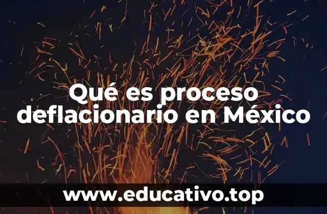 El impacto de los procesos deflacionarios en la economía nacional