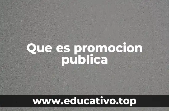 La promoción pública como estrategia de comunicación social