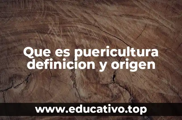 El rol de la puericultura en el desarrollo infantil