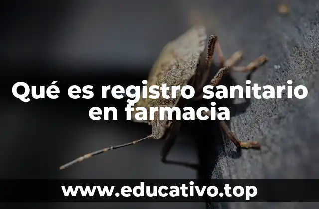 Qué es registro sanitario en farmacia
