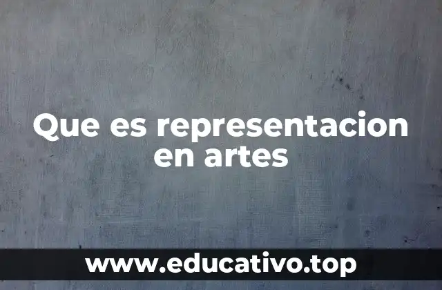 Que es representacion en artes