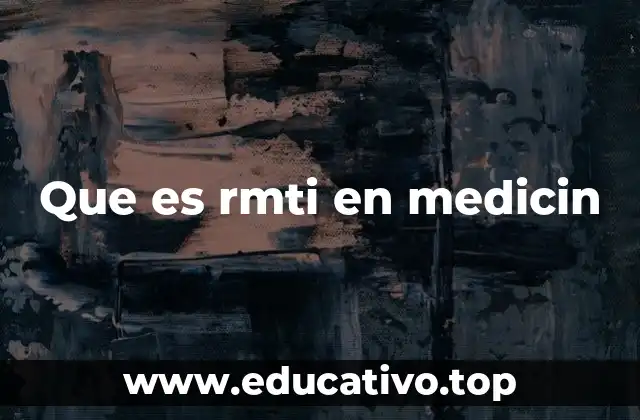 El papel de los RMTI en la salud integral