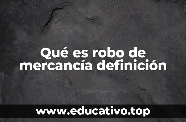 El impacto del robo de mercancía en el comercio