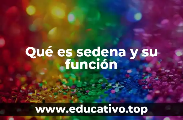 Qué es sedena y su función