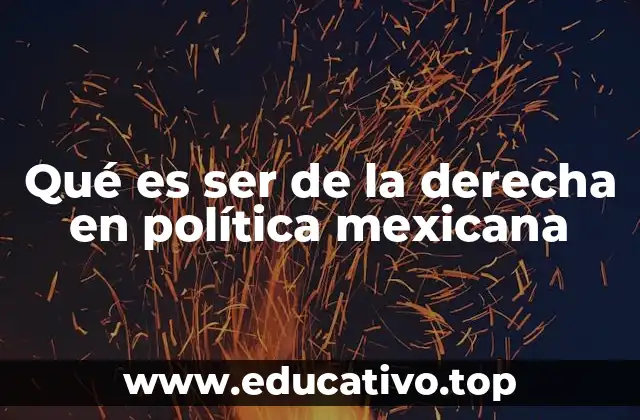 La influencia histórica de la derecha en México