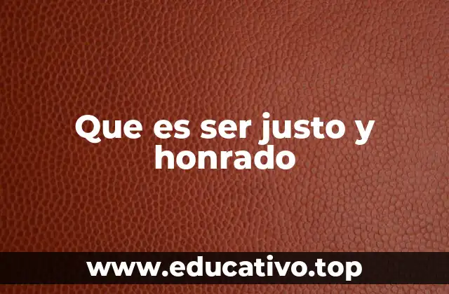 La importancia de la rectitud moral en la vida cotidiana