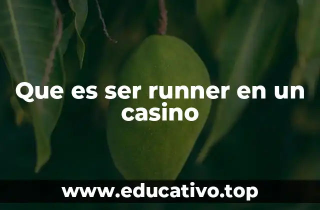 El papel del runner en la logística del casino