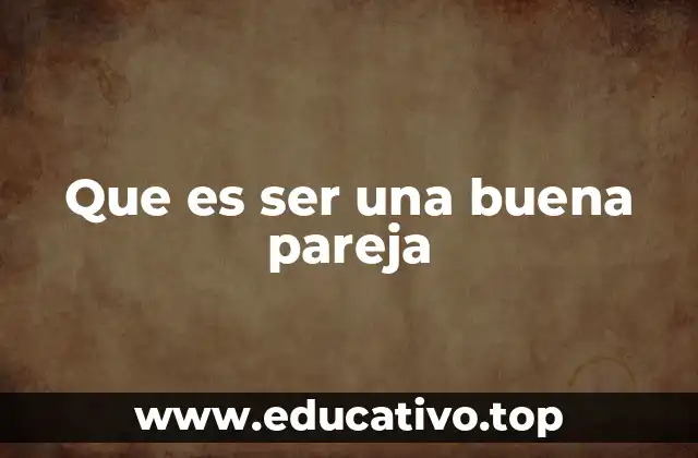 La importancia de los valores en una relación