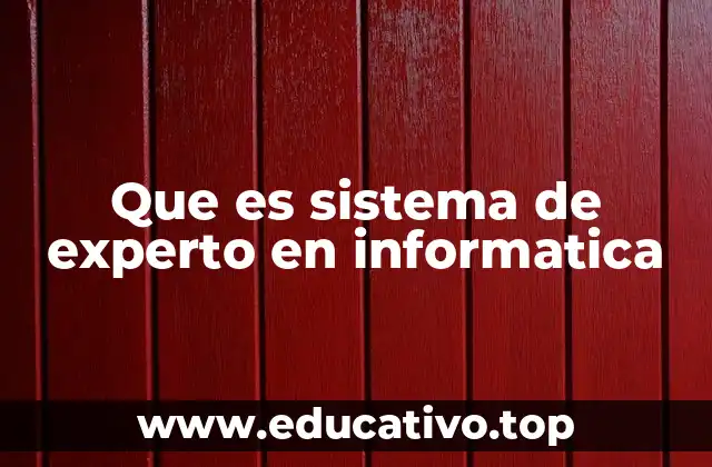 La importancia de los sistemas de experto en la toma de decisiones