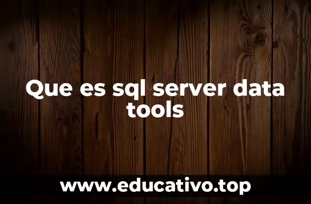 Cómo SQL Server Data Tools mejora el flujo de trabajo del desarrollador