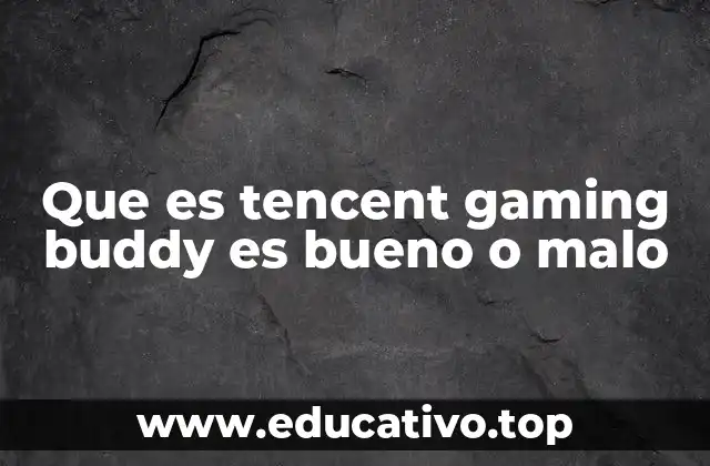 Cómo afecta Tencent Gaming Buddy a la experiencia de juego