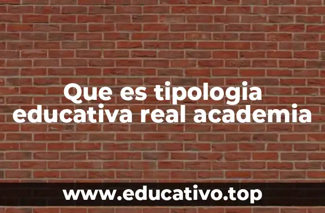 La importancia de la tipología educativa en el sistema escolar