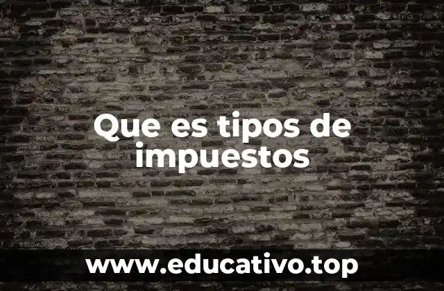 Clasificación general de los impuestos